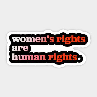 Women’s Rights Are Human Rights Sticker